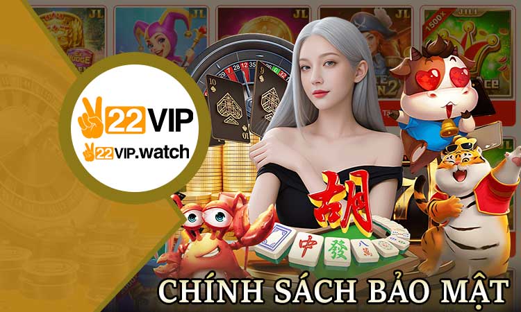 Chính Sách Bảo Mật