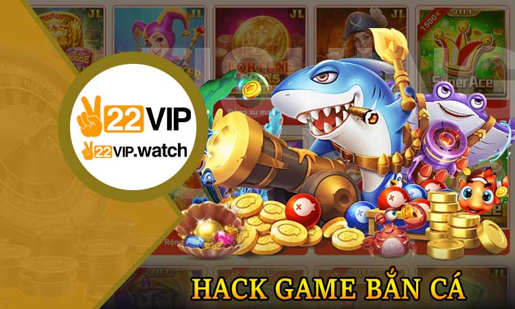 Hack game bắn cá